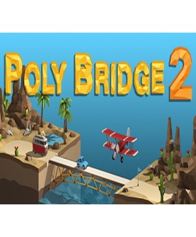 Poly Bridge 2 valid until December 2026 Steam Key GLOBAL